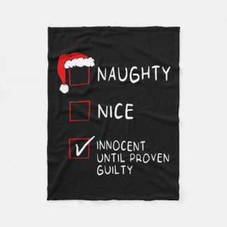 Naughty Nice Innocent Until Guilty Xmas Men Women Fleece Blanket