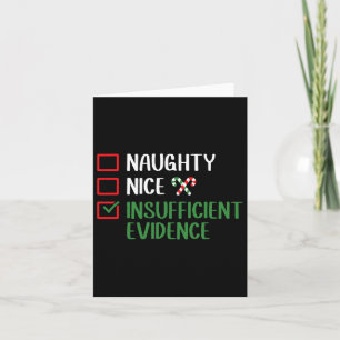 Naughty Nice Insufficient Evidence Christmas List Card
