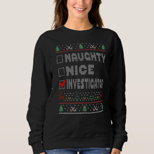 Naughty Nice Investigator Matching Christmas Group Sweatshirt