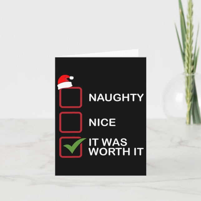 Naughty Nice It Was Worth It Funny Christmas List  Card (Front)