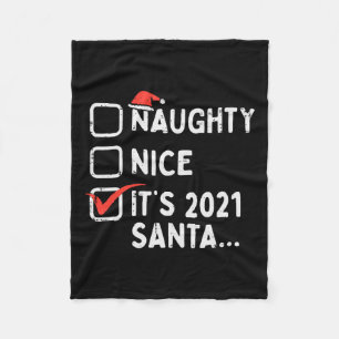 Naughty Nice Its 2021 Santa Funny Quarantine Xmas Fleece Blanket