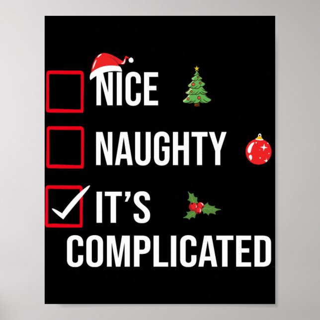 Naughty Nice Its Complicated Funny Christmas  Poster (Front)