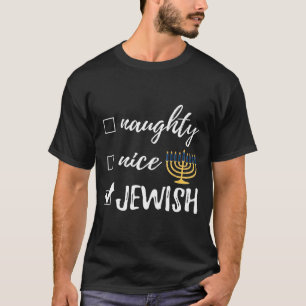 Naughty Nice Jewish Funny Ugly Christmas Hanukkah  T-Shirt