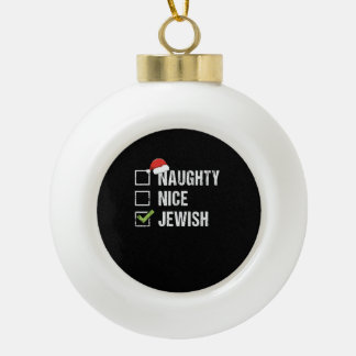 Naughty Nice Jewish Santa Christmas Ceramic Ball Christmas Ornament