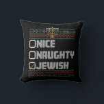 Naughty Nice Jewish Santa Ugly Christmas Hanukkah Cushion<br><div class="desc">Naughty Nice Jewish Santa Ugly Christmas Hanukkah</div>