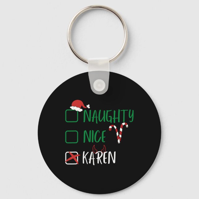 Naughty Nice Karen Christmas Funny Santa List With Key Ring (Front)