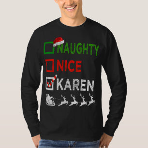 Naughty Nice Karen Christmas Pyjamas Funny Santa H T-Shirt