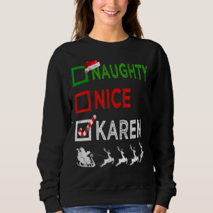 Naughty Nice Karen Christmas Pyjamas Santa Hat Xma Sweatshirt