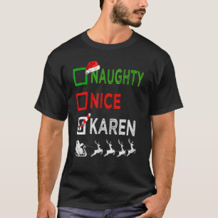 Naughty Nice Karen Christmas Pyjamas Santa Hat Xma T-Shirt