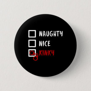 Naughty Nice Kinky Christmas List Santa Handcuffs  6 Cm Round Badge