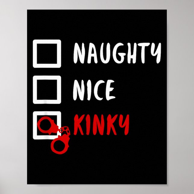 Naughty Nice Kinky Christmas List Santa Hanuffs Gi Poster (Front)