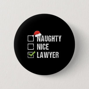 Naughty Nice Lawyer Santa Hat Law Christmas Gift  6 Cm Round Badge