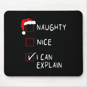 Naughty Nice List I Can Explain Xmas Men Women Chr Mouse Pad