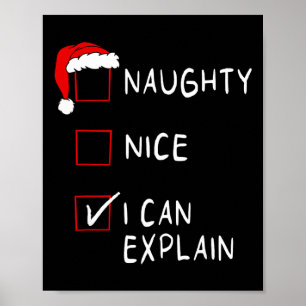 Naughty Nice List I Can Explain Xmas Men Women Chr Poster