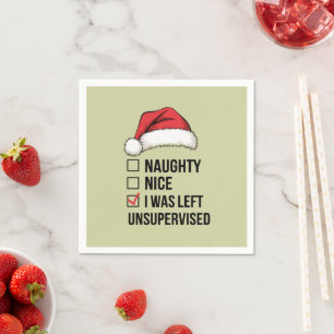 Naughty Nice List I Was Left Unsupervised Xmas Napkin