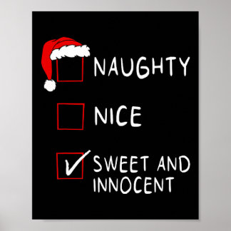 Naughty Nice List Sweet Innocent Xmas Men Women Ch Poster