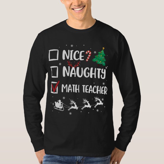 Naughty Nice Math Teacher Christmas Funny Santa Ha T-Shirt (Front)
