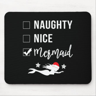 Naughty Nice Mermaid Funny Mermaid Christmas  Mouse Pad