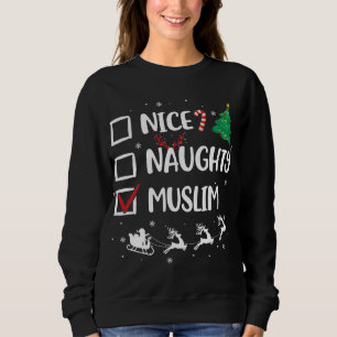 Naughty Nice Muslim Christmas Funny Santa Hat -Xma Sweatshirt