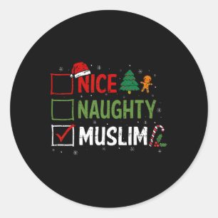 Naughty Nice Muslim Christmas Pyjamas Santa Claus  Classic Round Sticker