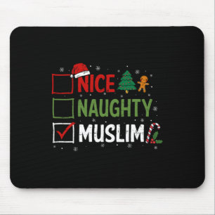 Naughty Nice Muslim Christmas Pyjamas Santa Claus  Mouse Pad
