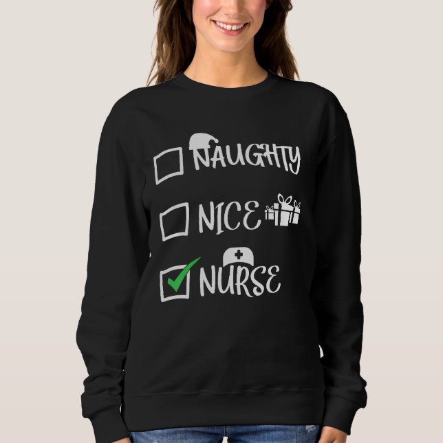 Naughty Nice Nurse Sweatshirt (Front)