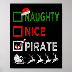 Naughty Nice Pirate Christmas Pyjamas Funny Santa  Poster