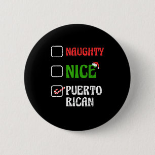 Naughty Nice Puertorican Santa Holiday Sweet  6 Cm Round Badge