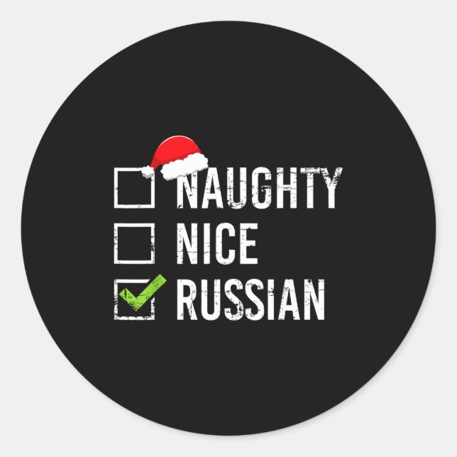 Naughty Nice Russian Shirt Santa Funny Russia Chri Classic Round Sticker (Front)