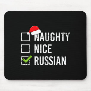 Naughty Nice Russian Shirt Santa Funny Russia Chri Mouse Pad