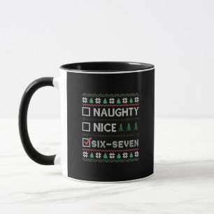 Naughty Nice Six Seven Funny 6 7 Ugly Christmas Mug