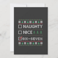 Naughty Nice Six Seven Funny 6 7 Ugly Christmas
