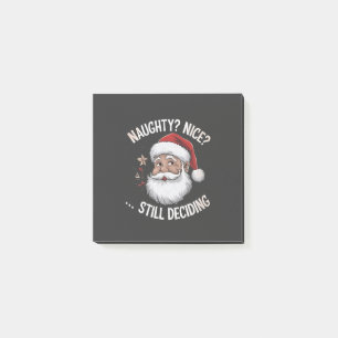 Naughty? Nice? STILL Deciding Funny Santa Claus Post-it Notes