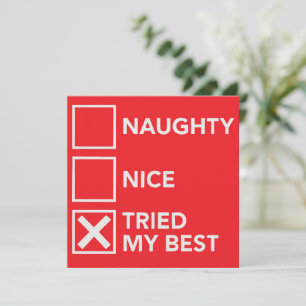 Naughty Nice Tried My Best Christmas Xmas  Holiday Card