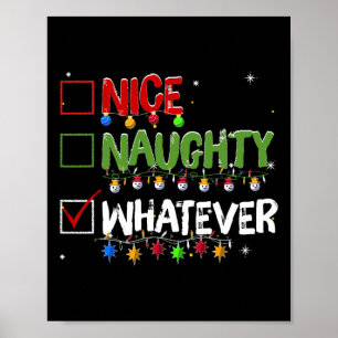 Naughty Nice Whatever Christmas Santa Claus Poster