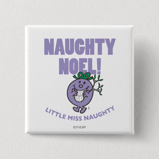 Naughty Noel! 15 Cm Square Badge (Front)