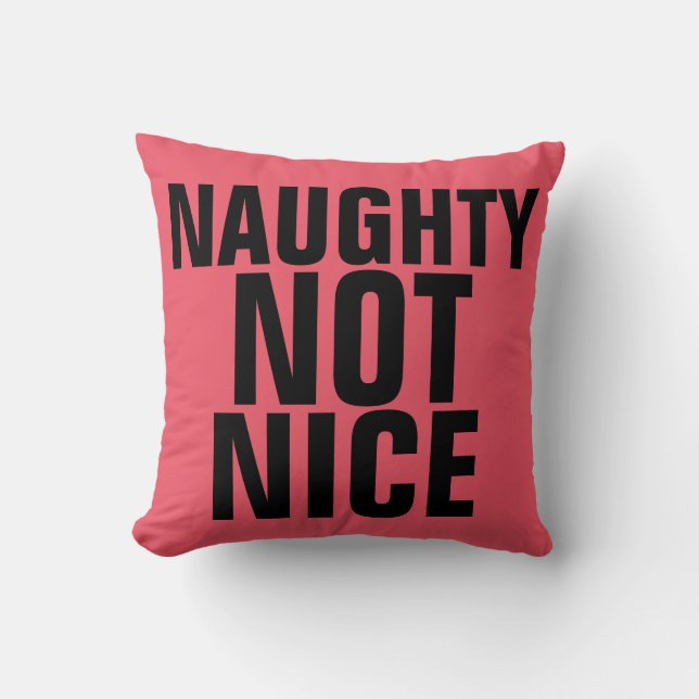 NAUGHTY NOT NICE CHRISTMAS PILLOWS (Front)