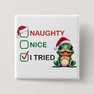 Naughty or Nice 15 Cm Square Badge