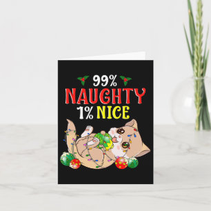 Naughty Or Nice Christmas Cat Funny Humour 1  Card