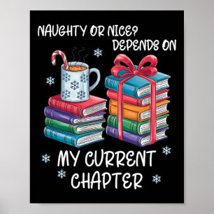 Naughty Or Nice Depends On My Current Chapter Chri Poster