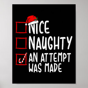 Naughty Or Nice Funny An Attempt Was Made Christma Poster