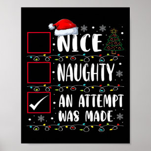 Naughty Or Nice Funny An Attempt Was Made Christma Poster