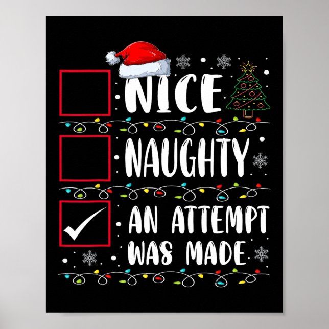 Naughty Or Nice Funny An Attempt Was Made Christma Poster (Front)