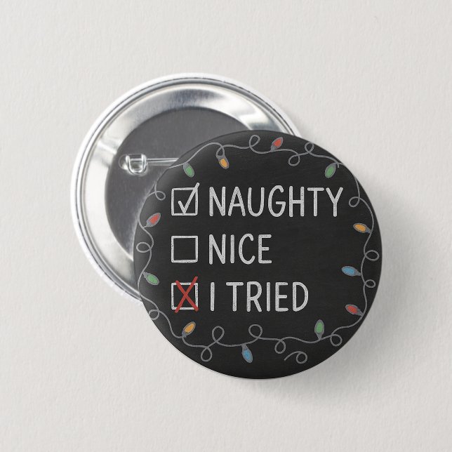 Naughty or Nice Funny Christmas Quote 6 Cm Round Badge (Front & Back)