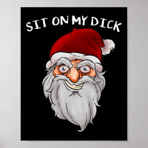 Naughty Or Nice Funny Santa For Adults Sit On My Poster
