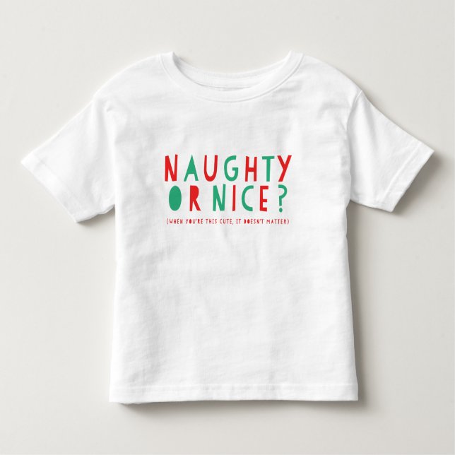 Naughty or Nice | Holiday Toddler T-Shirt (Front)