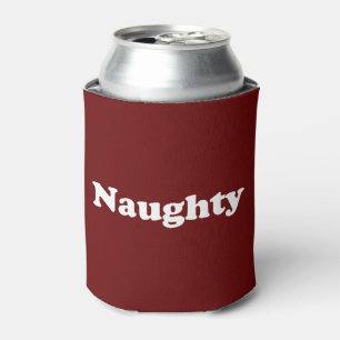 Naughty or Nice, maroon white funny Can Cooler