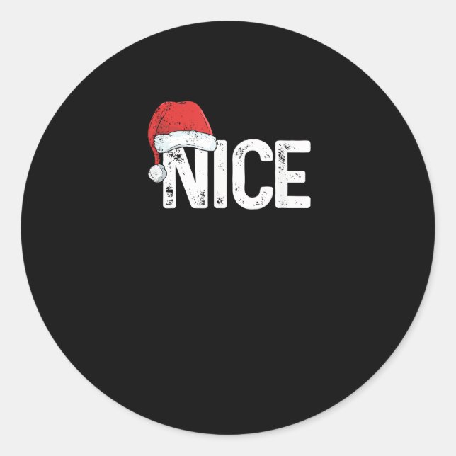 Naughty Or Nice Matching Christmas Funny Design  Classic Round Sticker (Front)