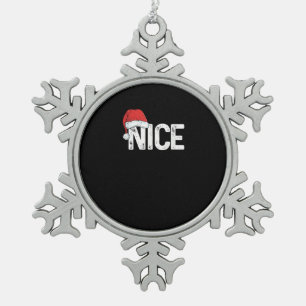 Naughty Or Nice Matching Christmas Funny Design Snowflake Pewter Christmas Ornament
