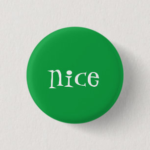 Naughty or Nice (Nice) 3 Cm Round Badge